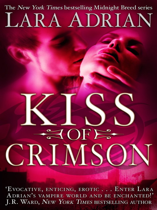 Title details for Kiss of Crimson by Lara Adrian - Available